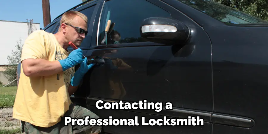 Contacting a
Professional Locksmith