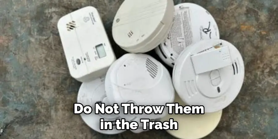 Do Not Throw Them in the Trash