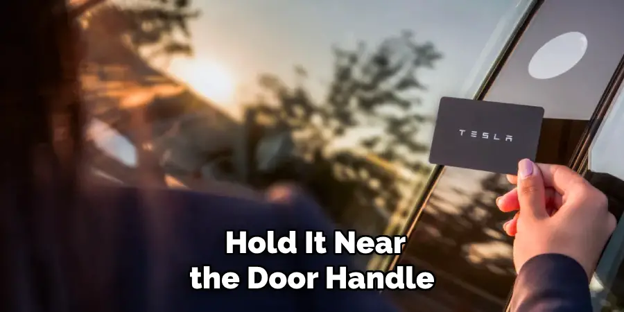 Hold It Near the Door Handle