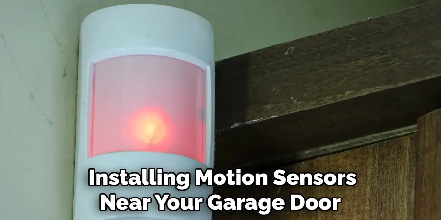 Installing Motion Sensors Near Your Garage Door