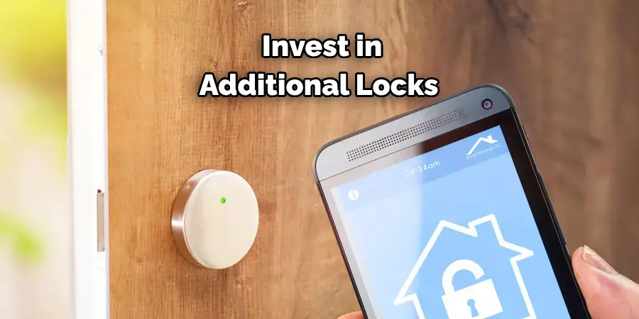  Invest in 
Additional Locks