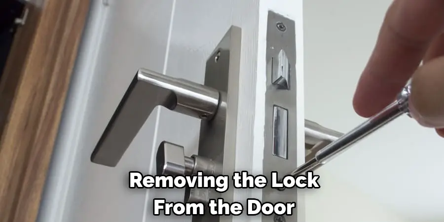 Removing the Lock From the Door