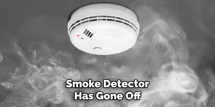 Smoke Detector Has Gone Off