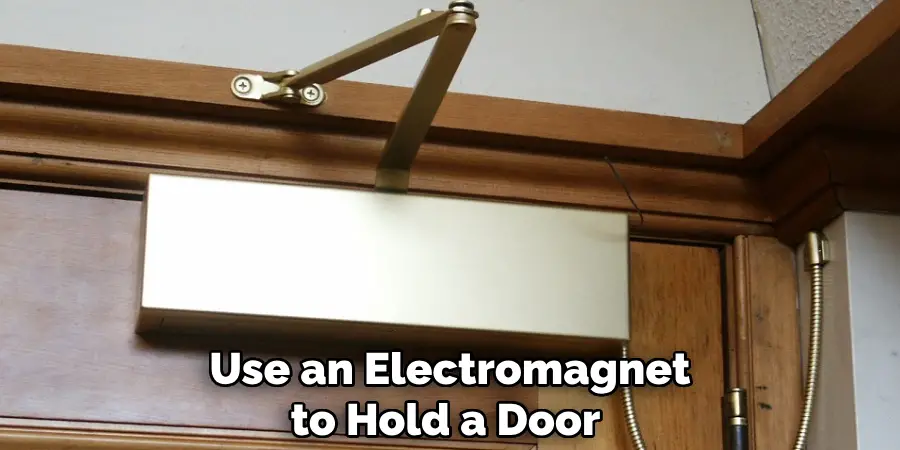 Use an Electromagnet to Hold a Door 