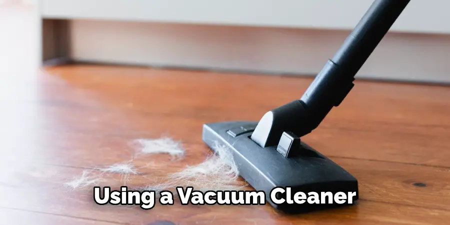 Using a Vacuum Cleaner