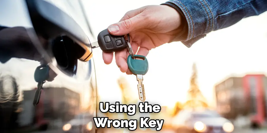 Using the Wrong Key 