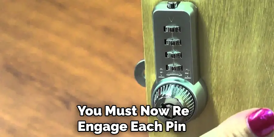 You Must Now Re Engage Each Pin 