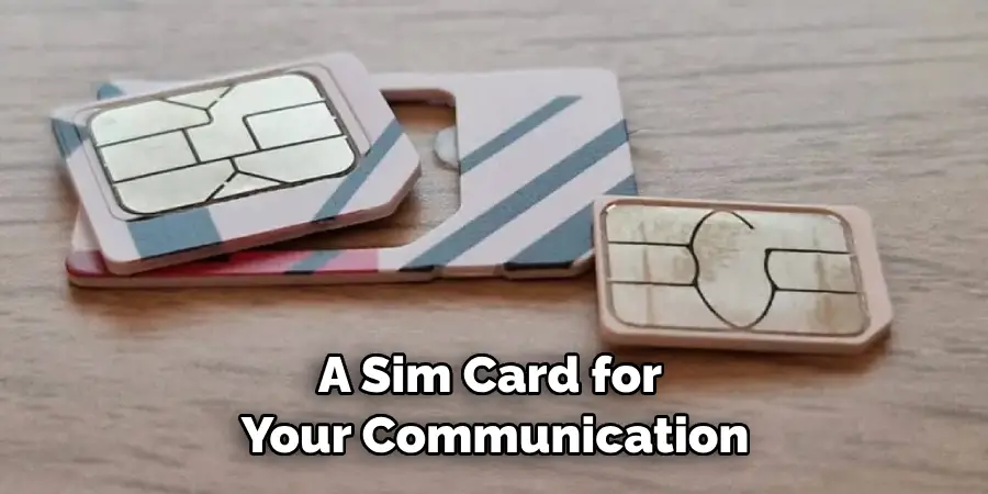 A Sim Card for Your Communication