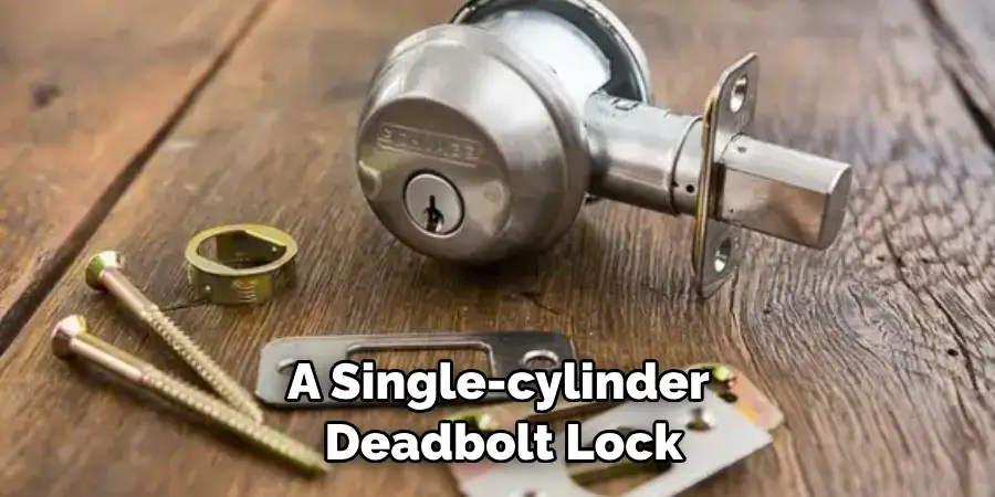 A Single-cylinder Deadbolt Lock
