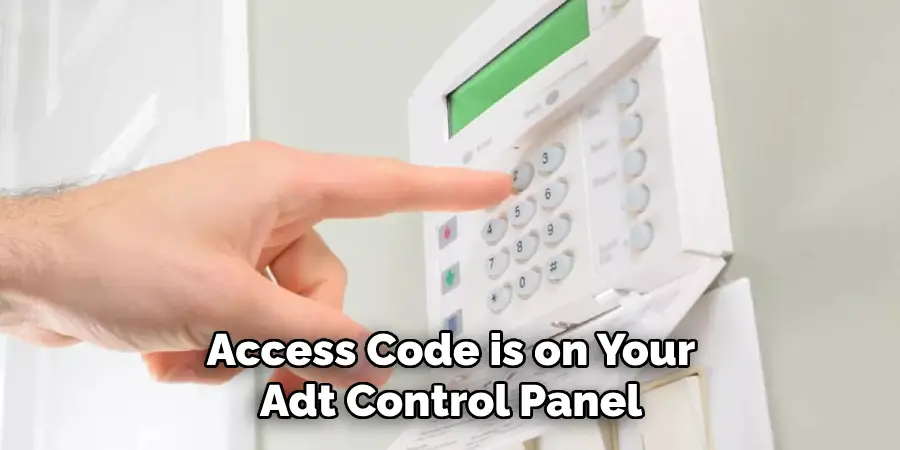 Access Code is on Your Adt Control Panel