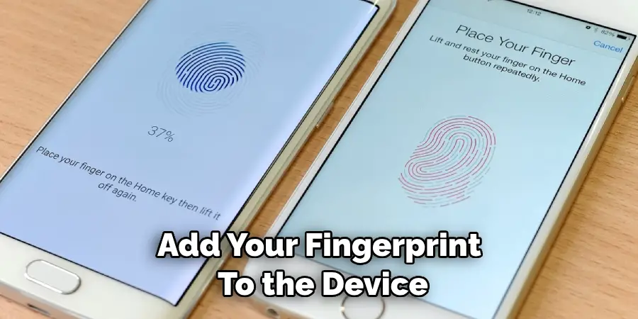 Add Your Fingerprint to the Device