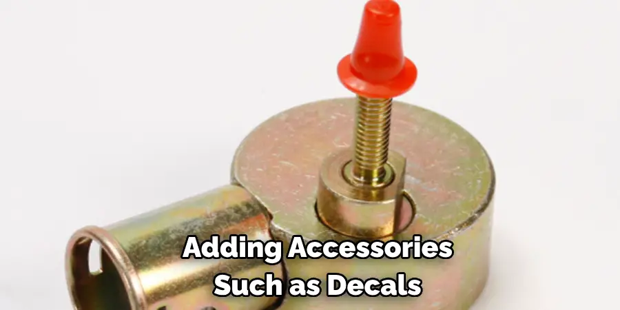 Adding Accessories
Such as Decals