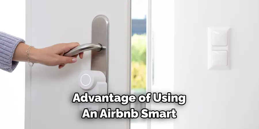 Advantage of Using
An Airbnb Smart