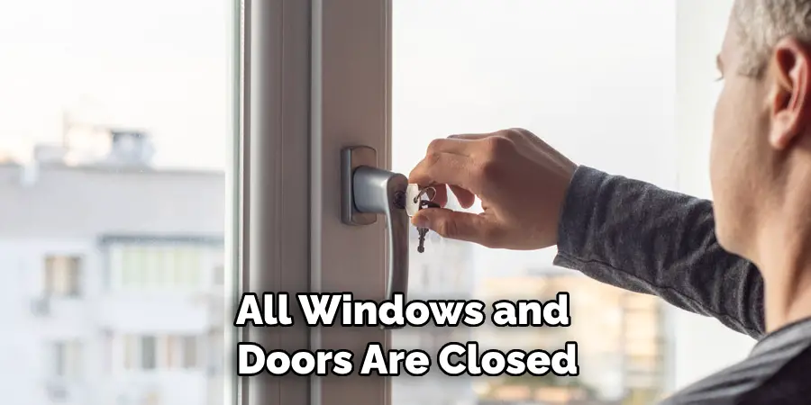 All Windows and Doors Are Closed