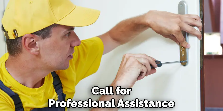 Call for Professional Assistance