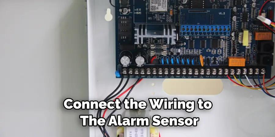 Connect the Wiring to the Alarm Sensor