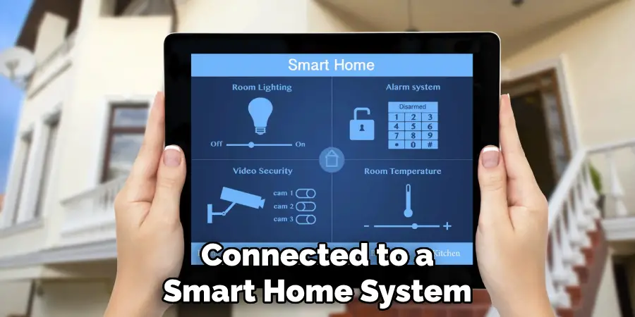 Connected to a Smart Home System