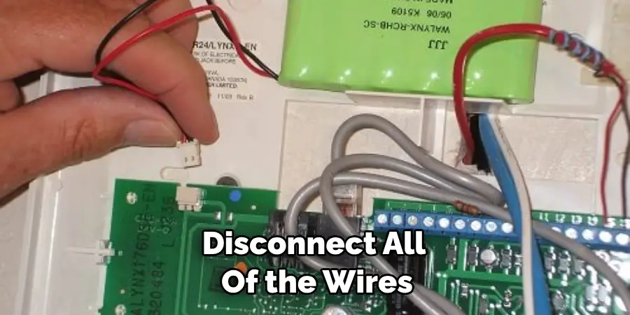 Disconnect All of the Wires