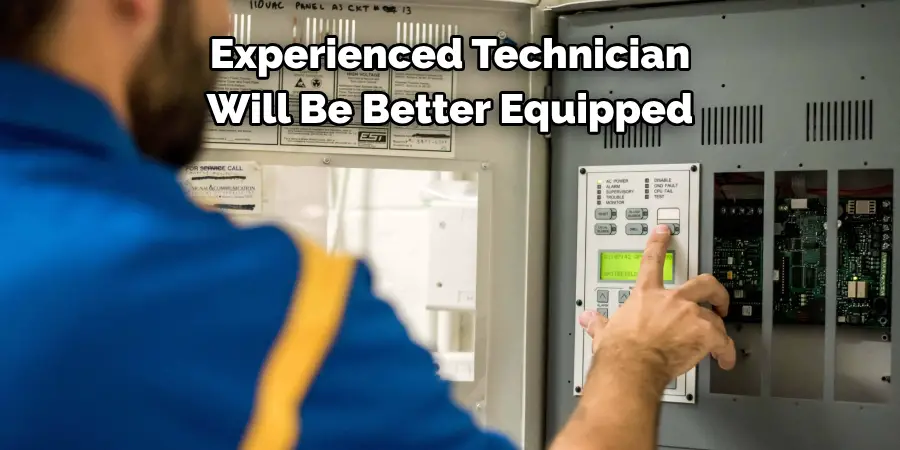 Experienced Technician 
Will Be Better Equipped