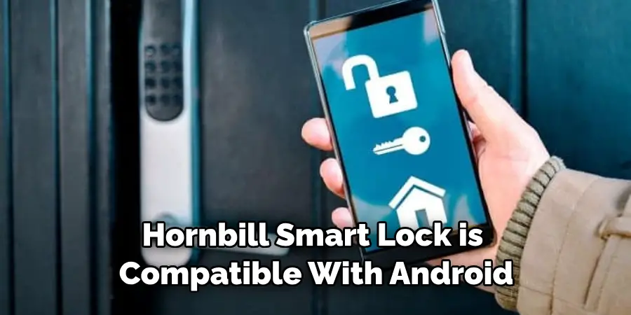 Hornbill Smart Lock is Compatible With Android