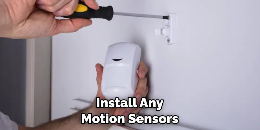 Install Any Motion Sensors