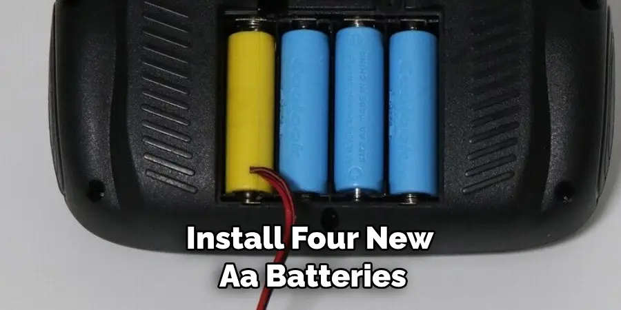 Install Four New Aa Batteries