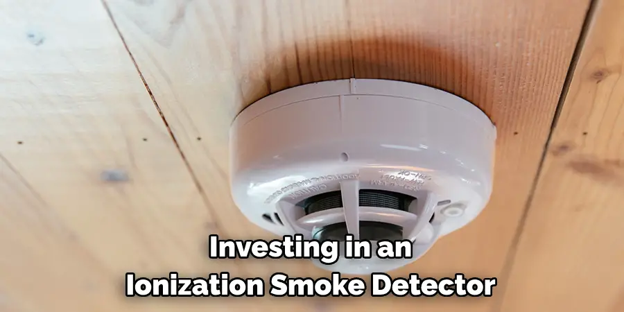 Investing in an 
Ionization Smoke Detector 