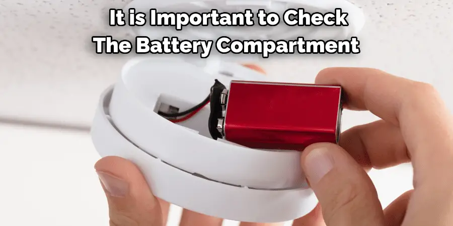 It is Important to Check 
The Battery Compartment