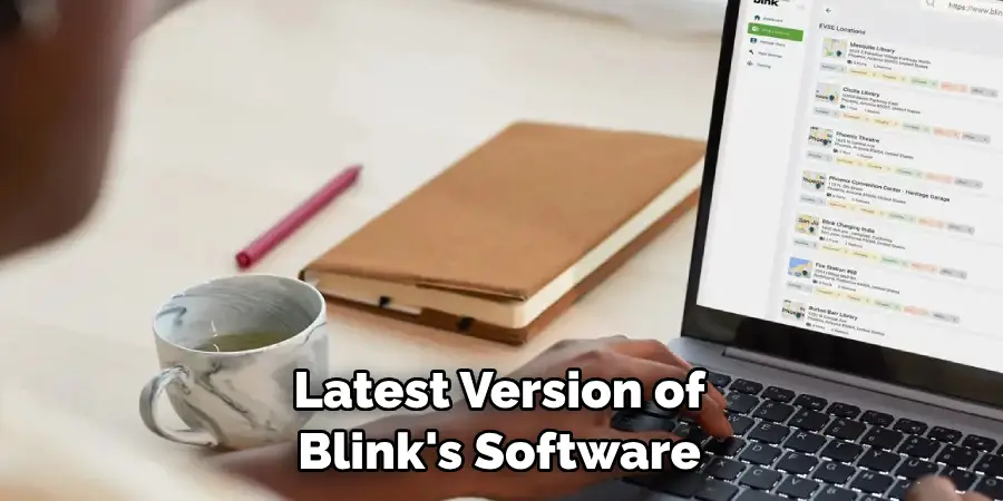 Latest Version of
Blink's Software