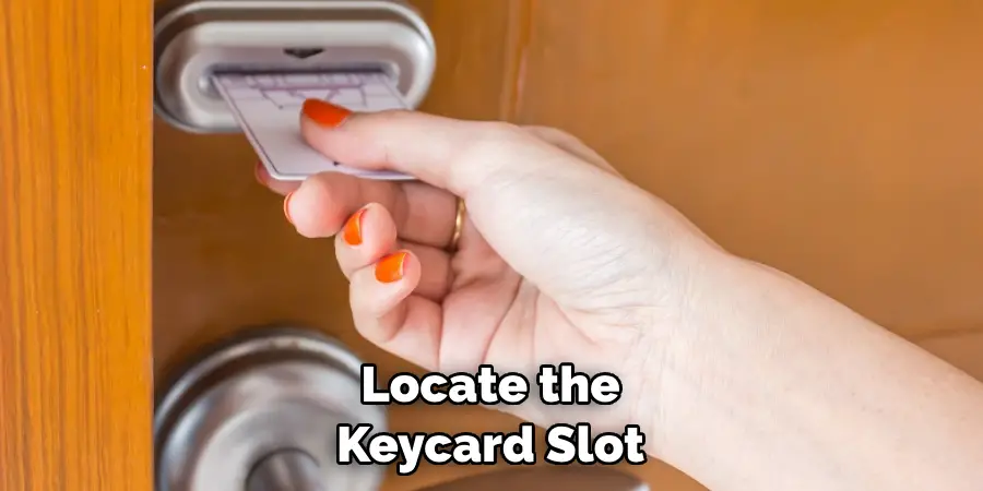 Locate the Keycard Slot