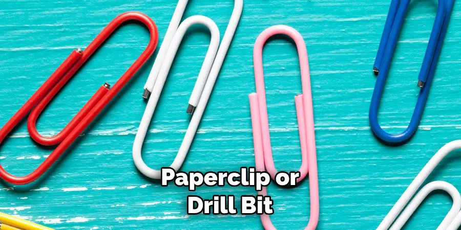 Paperclip or Drill Bit