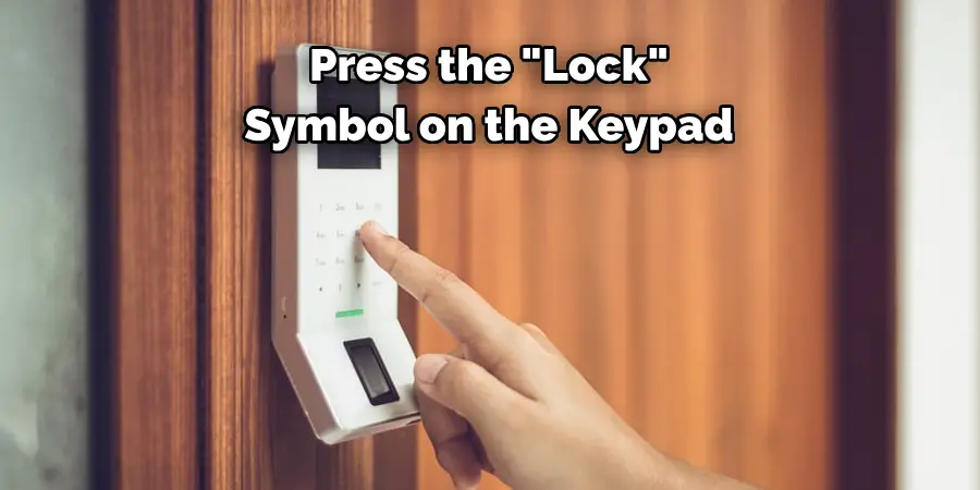 Press the "Lock"
Symbol on the Keypad