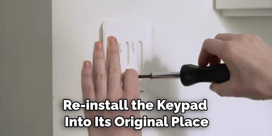 Re-install the Keypad Into Its Original Place