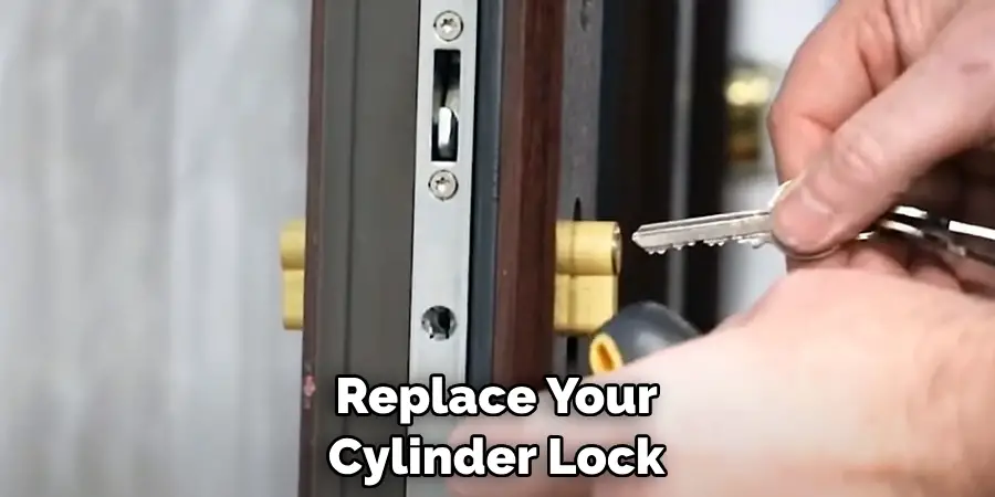 Replace Your Cylinder Lock