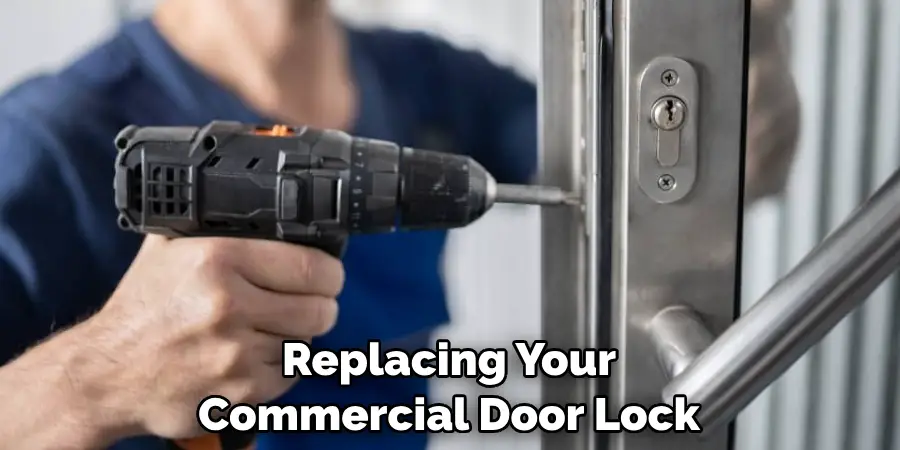 Replacing Your Commercial Door Lock