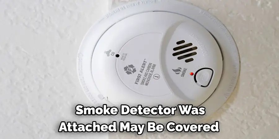  Smoke Detector Was 
Attached May Be Covered