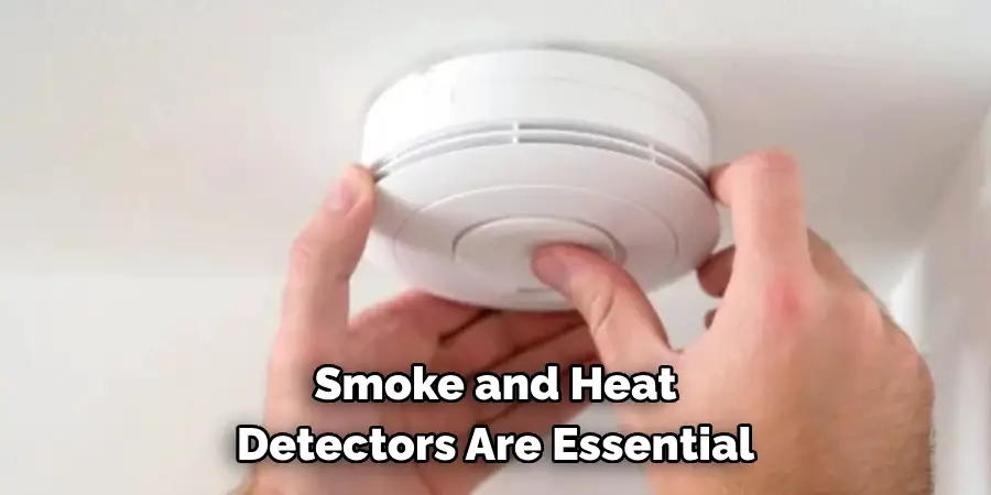 Smoke and Heat
Detectors Are Essential