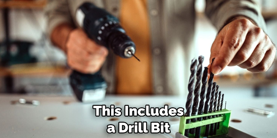 This Includes a Drill Bit