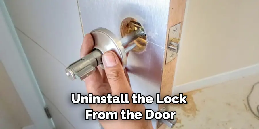 Uninstall the Lock From the Door