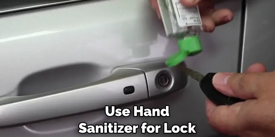 Use Hand Sanitizer for Lock