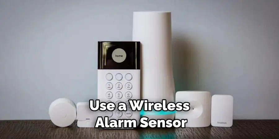 Use a Wireless Alarm Sensor