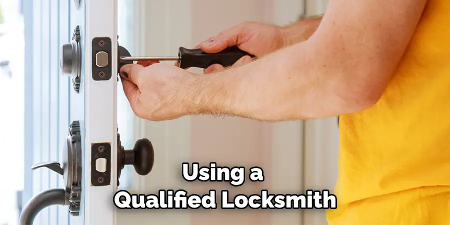 Using a Qualified Locksmith