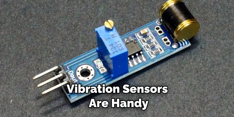 Vibration Sensors Are Handy