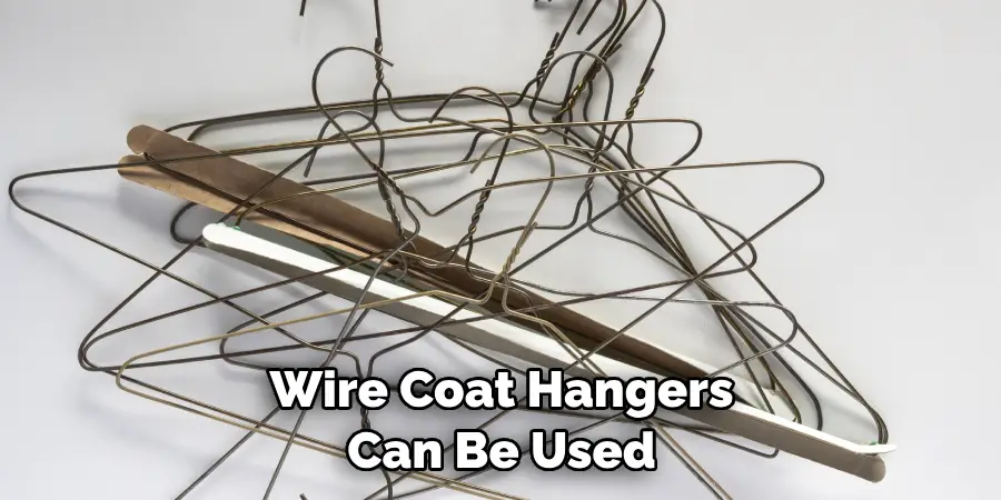 Wire Coat Hangers Can Be Used