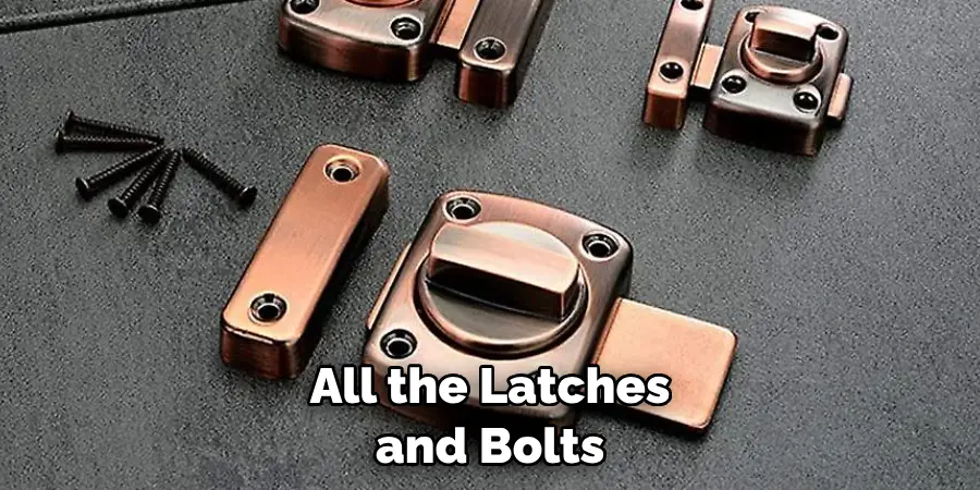 All the Latches and Bolts