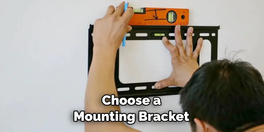 Choose a Mounting Bracket