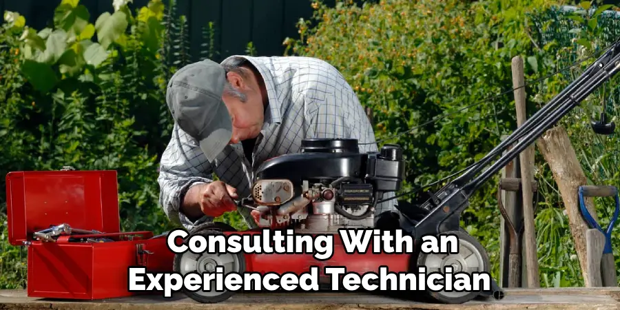  Consulting With an Experienced Technician