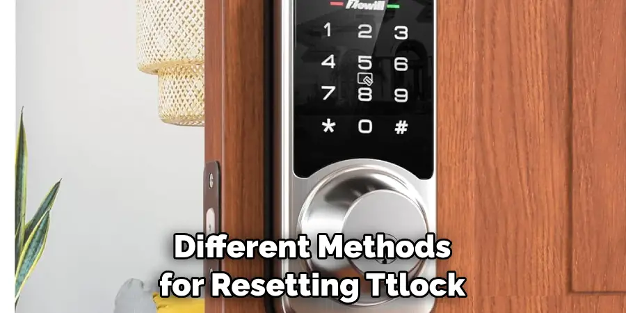 Different Methods for Resetting Ttlock