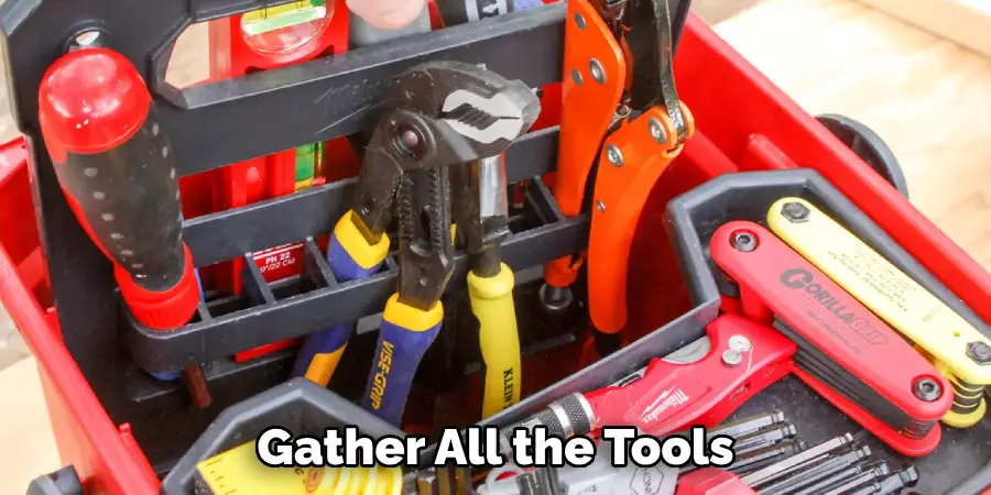 Gather All the Tools