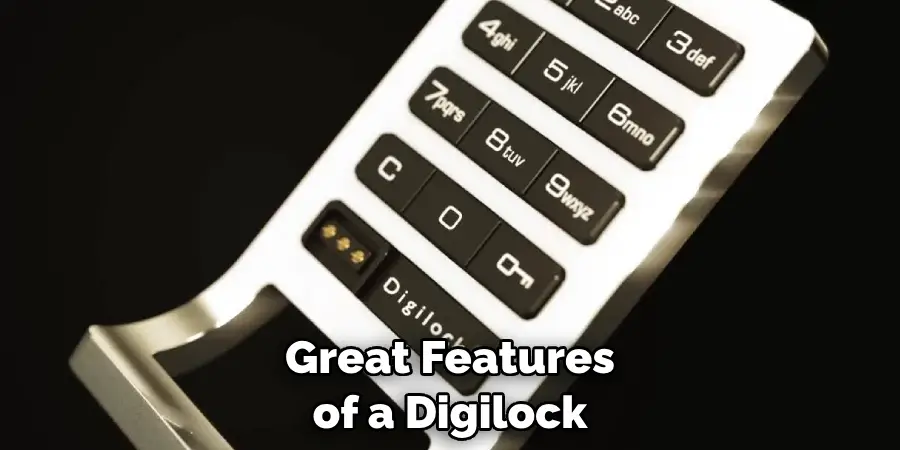 Great Features of a Digilock